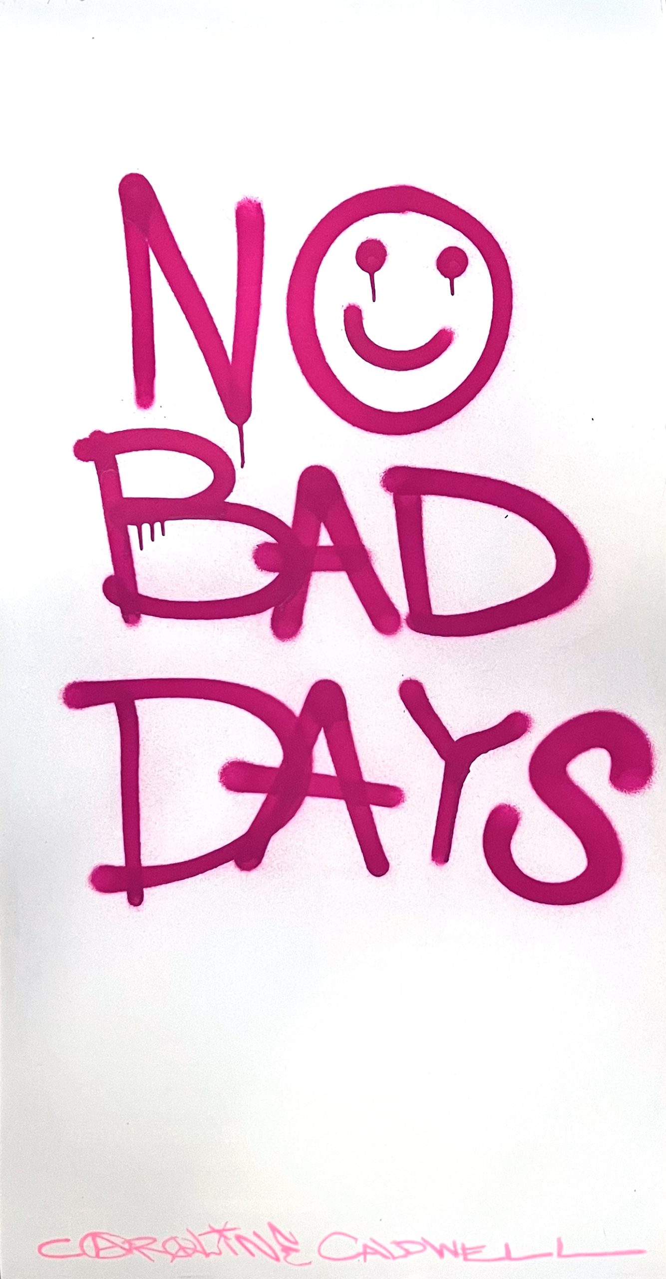 A spray painted poster depicting pink handwritten text on a white background.